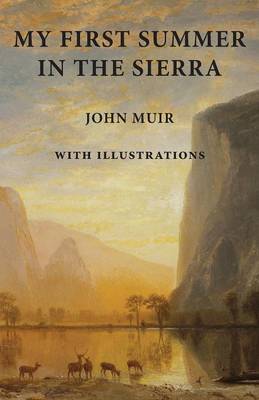 My First Summer in the Sierra: With Illustrations (Paperback)