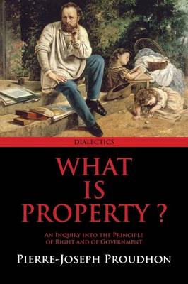 What Is Property? (Paperback)