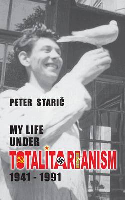 My Life Under Totalitarianism: 1941-1991 (Hardback)