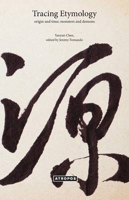 Tracing Etymology: Origin and Time; Monsters and Demons (Paperback)