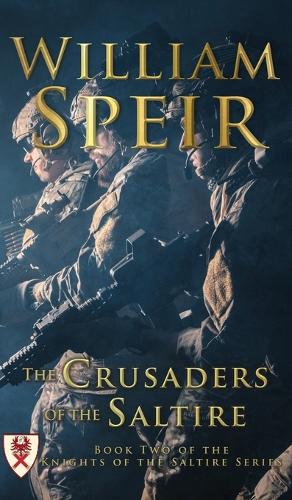 The Crusaders of the Saltire (Hardback)