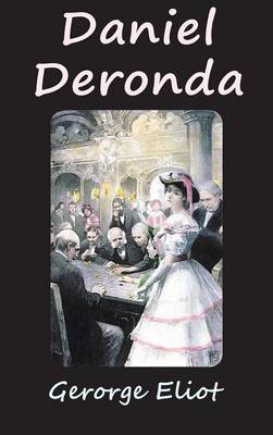 Daniel Deronda (Hardback)