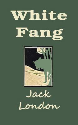 White Fang (Hardback)
