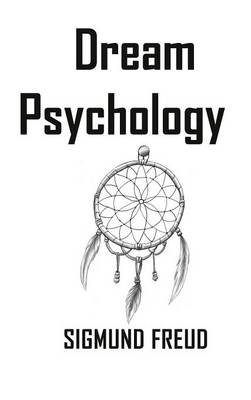 Dream Psychology (Hardback)