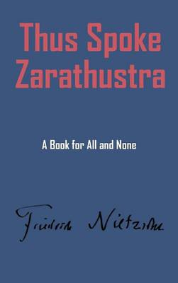 Thus Spake Zarathustra (Hardback)