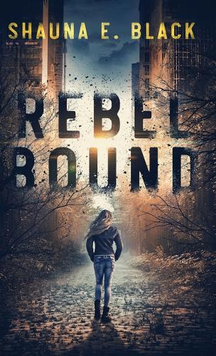 Rebel Bound (Hardback)
