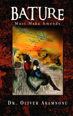 Bature Must Make Amends: The Unholy War and the Forbidden Letter B (Paperback)