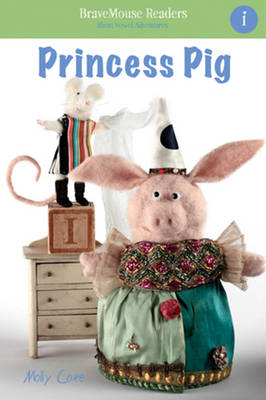 Princess Pig: A Short Vowel Adventure (Paperback)