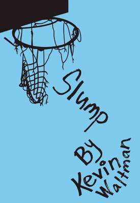 Slump - D-Bow High School Hoops (Hardback)