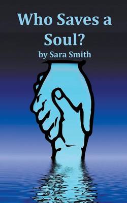 Who Saves a Soul? (Paperback)