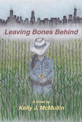 Leaving Bones Behind (Paperback)