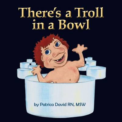 There's a Troll in a Bowl (Paperback)