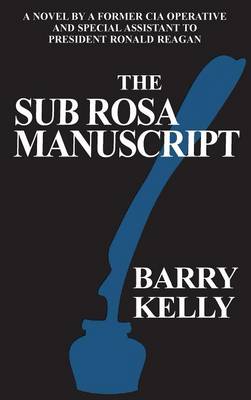 The Sub Rosa Manuscript (Hardback)