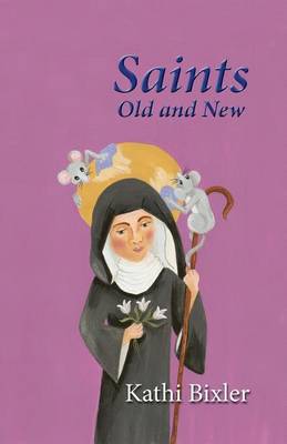 Saints, Old and New (Paperback)