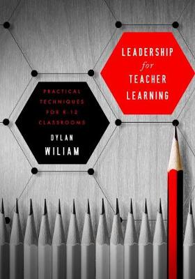 Leadership for Teacher Learning: Creating a Culture Where All Teachers Improve So That All Students Succeed (Paperback)