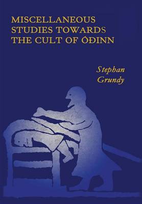Miscellaneous Studies Towards the Cult of Odinn (Hardback)