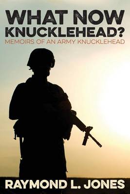 What Now, Knucklehead? (Paperback)