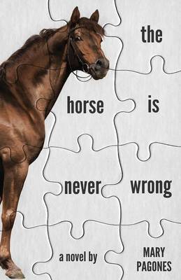 The Horse Is Never Wrong (Paperback)