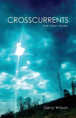 Crosscurrents and Other Stories (Paperback)