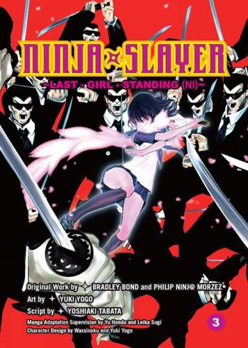 Ninja Slayer Vol. 3: Last Girl Standing (2) (Paperback)