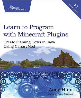 Learn to Program with Minecraft Plugins, 2e (Paperback)