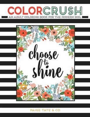 Color Crush: An Adult Coloring Book for the Modern Girl (Paperback)