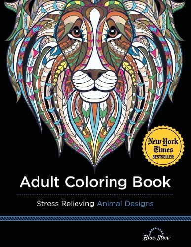 Adult Coloring Book: Stress Relieving Animal Designs (Paperback)