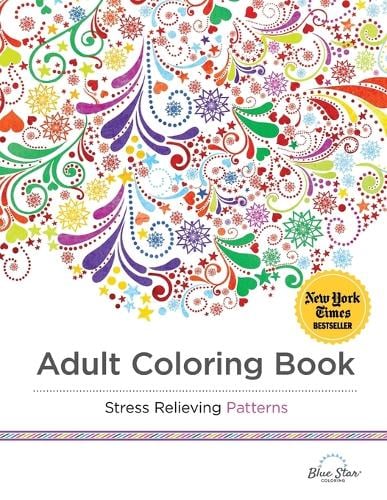 Download Adult Coloring Book Stress Relieving Patterns By Adult Coloring Book Artists Waterstones