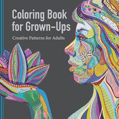 Coloring Book for Grown Ups: Creative Patterns for Adults (Paperback)