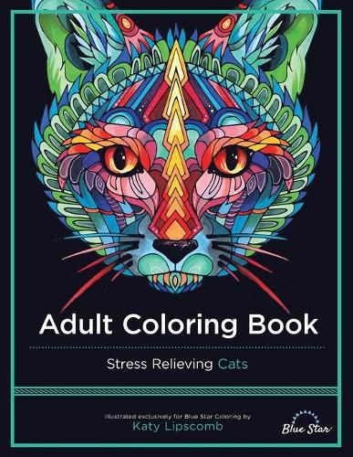 Adult Coloring Book: Stress Relieving Cats (Paperback)