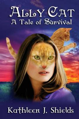 Ally Cat, a Tale of Survival (Paperback)