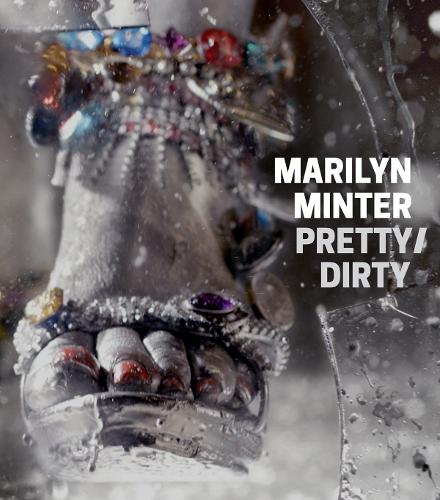 Marilyn Minter - Pretty/Dirty (Hardback)