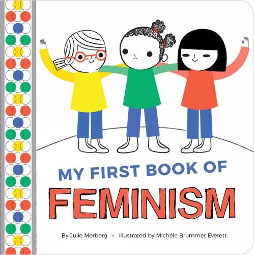 My First Book Of Feminism (Board book)