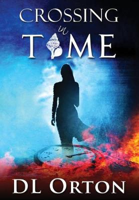 Crossing in Time - Between Two Evils 1 (Hardback)