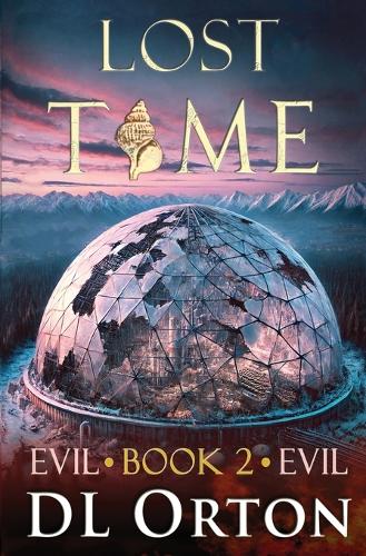 Lost Time - Between Two Evils 2 (Paperback)