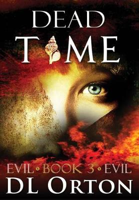 Dead Time - Between Two Evils 3 (Hardback)