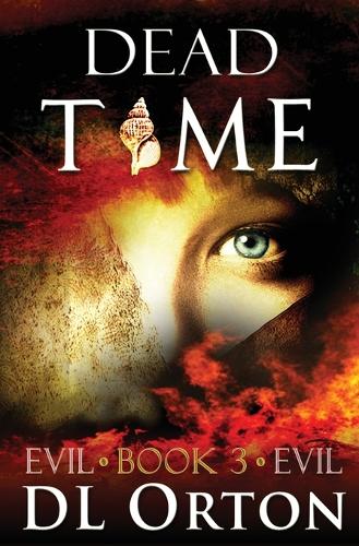 Dead Time - Between Two Evils 3 (Paperback)