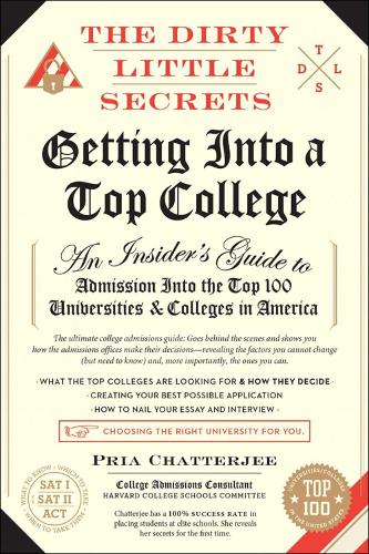 The Dirty Little Secrets Of Getting Into A Top College (Paperback)