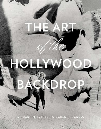 The Art Of The Hollywood Backdrop (Hardback)