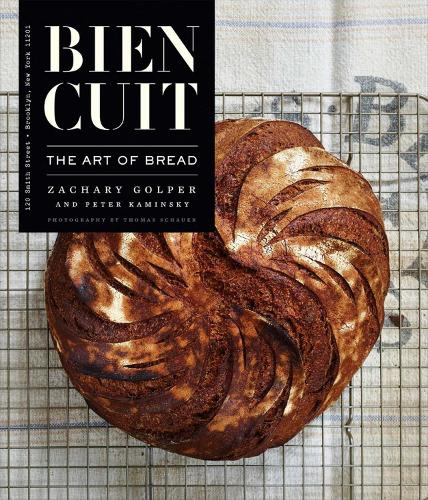 Bien Cuit: The Art of Bread (Hardback)