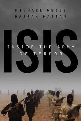 Isis: Inside The Army Of Terror (Paperback)