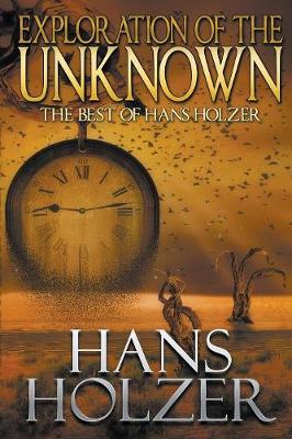 Exploration of the Unknown: The Best of Hans Holzer (Paperback)