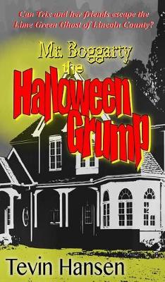 Mr. Boggarty: The Halloween Grump - Mr. Boggarty 1 (Hardback)