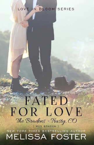 Fated for Love (The Bradens at Trusty): Wes Braden - The Bradens at Trusty 2 (Paperback)