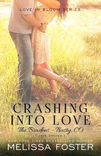 Crashing Into Love (The Bradens at Trusty): Jake Braden - The Bradens at Trusty 6 (Paperback)