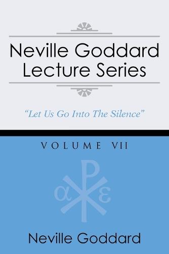 Neville Goddard Lecture Series, Volume VII: (A Gnostic Audio Selection, Includes Free Access to Streaming Audio Book) (Paperback)
