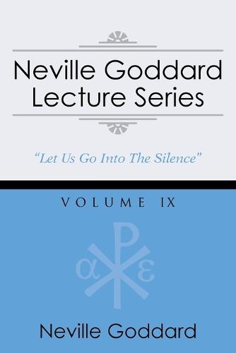 Neville Goddard Lecture Series, Volume IX: (A Gnostic Audio Selection, Includes Free Access to Streaming Audio Book) (Paperback)