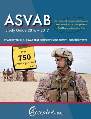 ASVAB Study Guide 2016-2017 By Accepted, Inc.: ASVAB Test Prep Review Book with Practice Tests (Paperback)