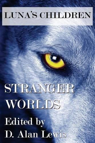 Luna's Children: Stranger Worlds (Paperback)