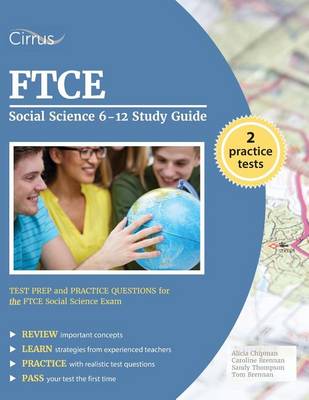 FTCE Social Science 6-12 Study Guide: Test Prep and Practice Questions for the FTCE Social Science Exam (Paperback)
